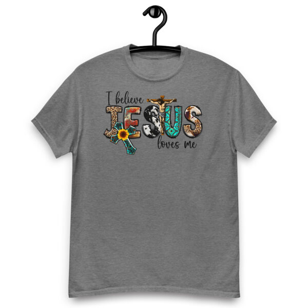 Christian t shirt gift I believe Jesus loves me tee Unisex classic tee - Image 6