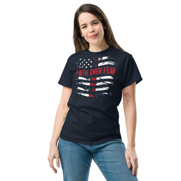 Faith t shirt gift Faith over fear tee Unisex classic tee - Image 7