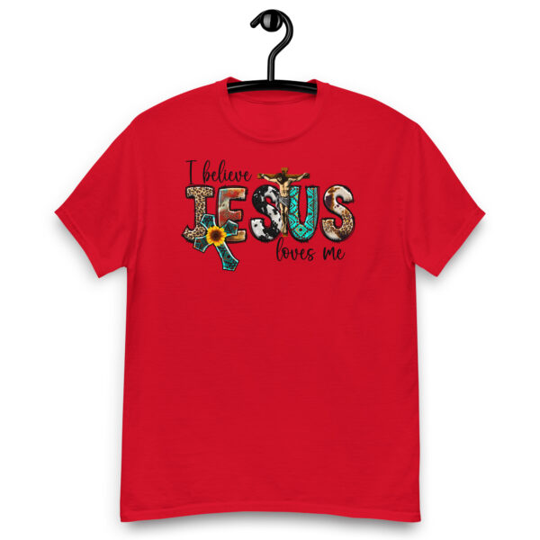 Christian t shirt gift I believe Jesus loves me tee Unisex classic tee