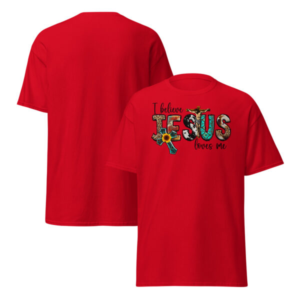 Christian t shirt gift I believe Jesus loves me tee Unisex classic tee - Image 5